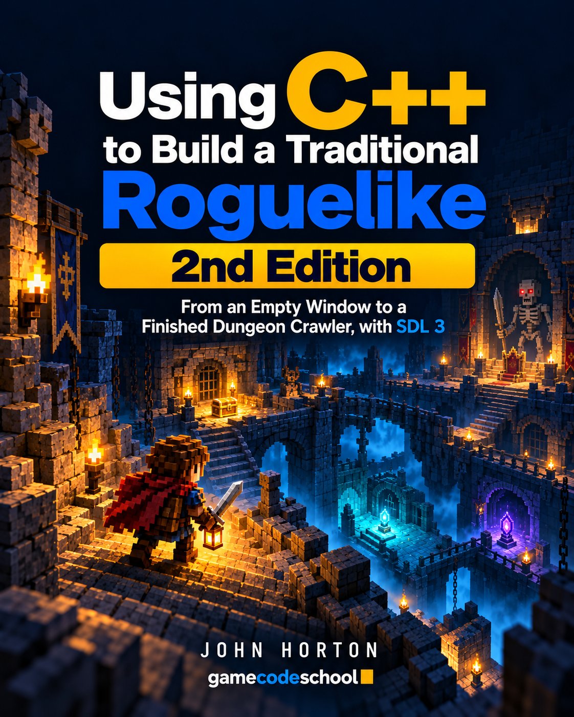 Using C++ to Build a Traditional Roguelike, Second Edition — book cover